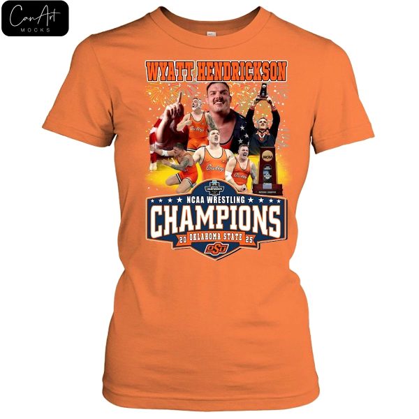 Wyatt Hendrickson NCAA Wrestling Champions 2025 Okalahoma State Shirt